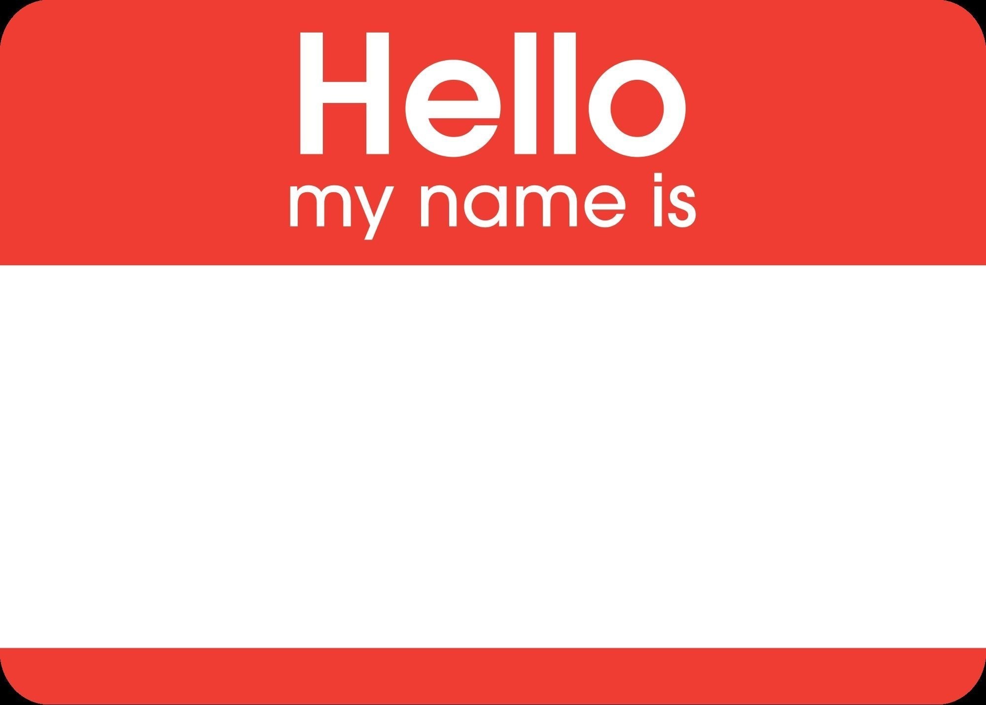 Hello My Name Is