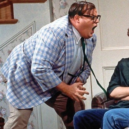 Chris Farley For the love of god